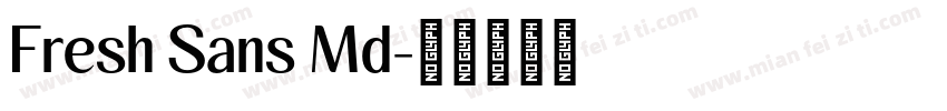 Fresh Sans Md字体转换